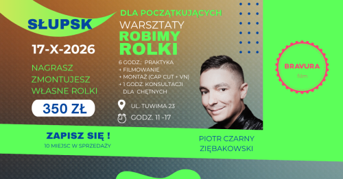 Warsztaty Robimy ROLKI - SŁUPSK