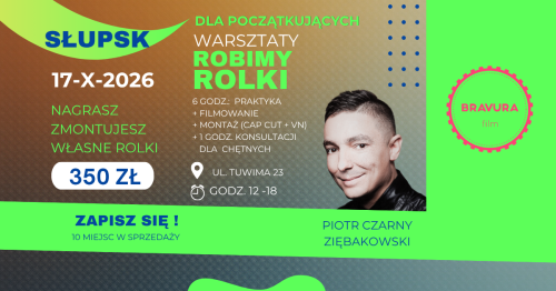 Warsztaty Robimy ROLKI - SŁUPSK