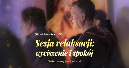 🌿 SESJA RELAKSACJI: WYCISZENIE I SPOKÓJ