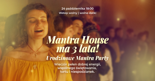 🎶 🎉URODZINOWE MANTRA PARTY | MANTRA HOUSE MA JUŻ 3 LATA! 🎂