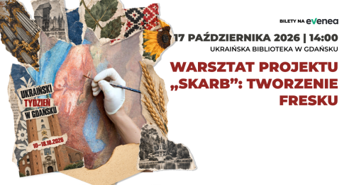 Warsztat projektu "Skarb": tworzenie fresku - Ukraiński Tydzień w Gdańsku