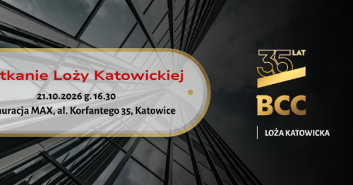 Biznes to nie warcaby: Spotkanie Loży Katowickiej BCC