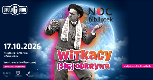 Noc Bibliotek z Witkacym - Witkacjana w Książnicy