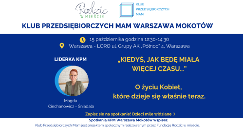 Klub Przedsiębiorczych Mam Warszawa Mokotów - 15.10.2026
