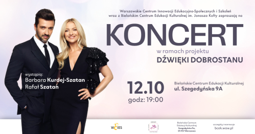 Koncert "Dźwięki Dobrostanu" | Barbara Kurdej-Szatan i Rafał Szatan | BCEK | WCiES