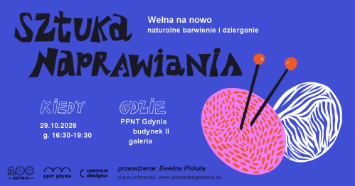 Warsztaty | Sztuka naprawiania | Wełna na nowo - naturalne barwienie i dzierganie