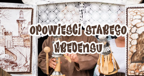 Spektakl teatralny "Opowieści starego kredensu"