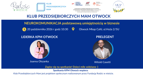 Klub Przedsiębiorczych Mam - Otwock, 20.10.2026