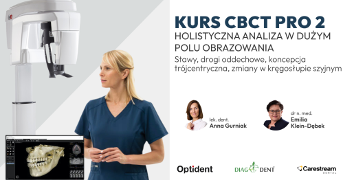 KURS CBCT Pro 2: Holistyczna analiza w dużym polu obrazowania