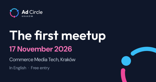 Ad Circle Kraków #1: Business & Tech in Advertising