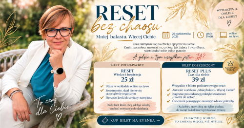RESET BEZ CHAOSU - Mniej balastu. Więcej Ciebie | Wykład online
