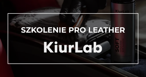Szkolenie KiurLab - Renowacja Skór z KiurLab Pro Leather