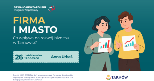 Firma i miasto - co wpływa na rozwój biznesu w Tarnowie?