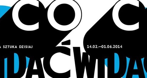 Co widać. Polska sztuka dzisiaj | As You Can See. Polish Art Today