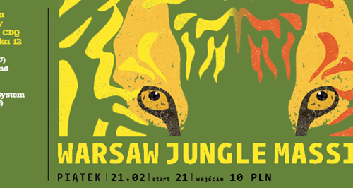Warsaw Jungle Massive 7 feat. HoT (Rosja) & Jah Love Sound System f. Autuas (Finlandia). I Stage (jungle / ragga jungle) x II Stage (reggae / dub) || CDQ 21.02