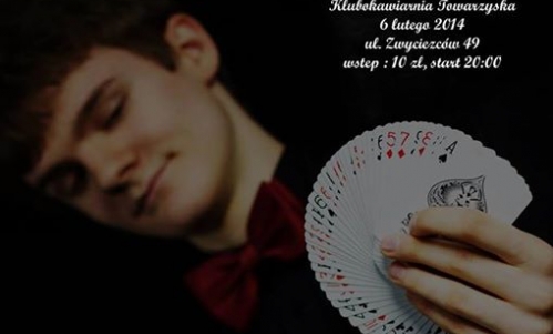 WIECZÓR ZE SZTUKĄ ILUZJI w Towarzyskiej