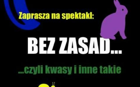 Bez zasad, czyli kwasy i inne takie - drugi Afrontowy eksperyment improwizacyjny