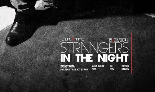 STRANGERS IN THE NIGHT pres. Katastrofa | lista FB free*