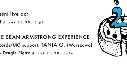 #2 URODZINY TOWARZYSKIEJ | 14-15.3 | PLEŚNI, TANIA O., THE SEAN ARMSTRONG EXPERIENCE | WSTĘP WOLNY