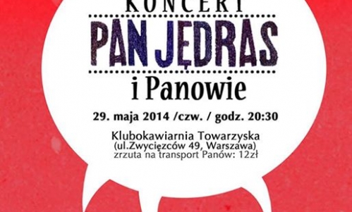 Koncert: Pan Jędras i Panowie @ Towarzyska