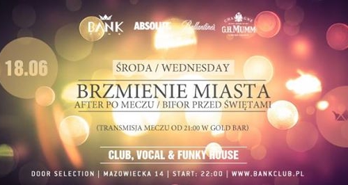 Środa 18.06 BRZMIENIE MIASTA / (after po meczu & bifor przed Świętami)