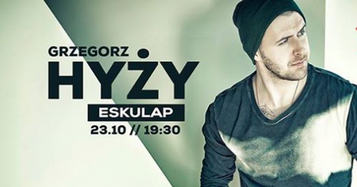 Grzegorz Hyży // Poznań / Eskulap // 23.10.2014