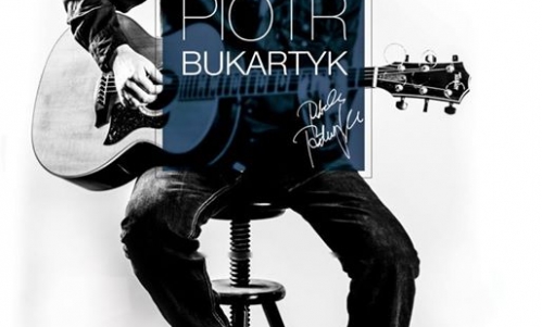 GDAŃSK - PIOTR BUKARTYK (RECITAL SATYRYCZNO MUZYCZNY- TRASA PROMUJĄCA NOWĄ PŁYTĘ)