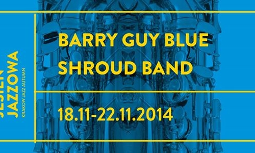 BARRY GUY BLUE SHROUD BAND -  FINAŁ - 9 Krakowska Jesień Jazzowa