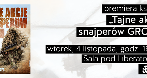 Premiera książki "Tajne akcje snajperów GROM".